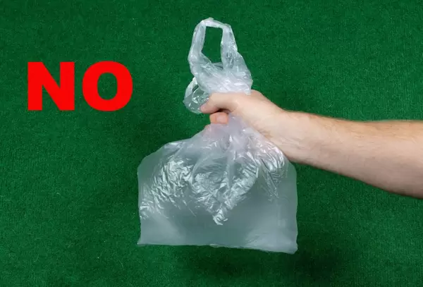 Don't use plastic bags