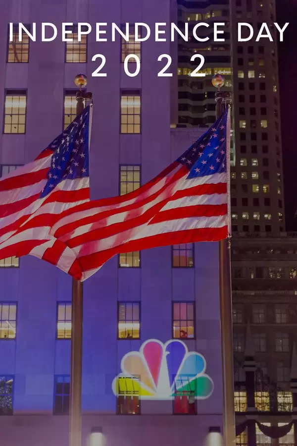 Election Night at Rockefeller Plaza with NBC logo and American flags next to text Independence Day 2022