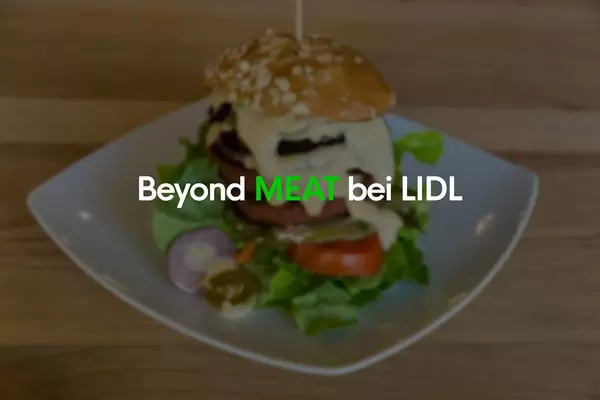 LIDL verkauft vegane Beyond Meat Burger, als glutenfreie und sojafreie Fleischalternative
