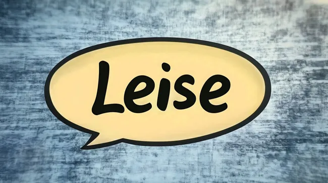 Sprechblase mit dem Wort 'Leise' auf strukturiertem Hintergrund