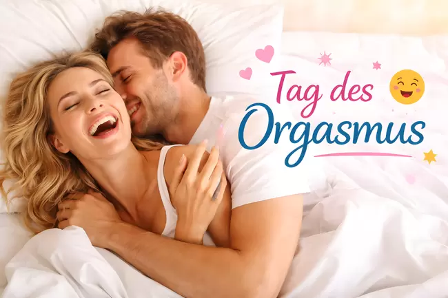 Tag des Orgasmus am 31. Juli