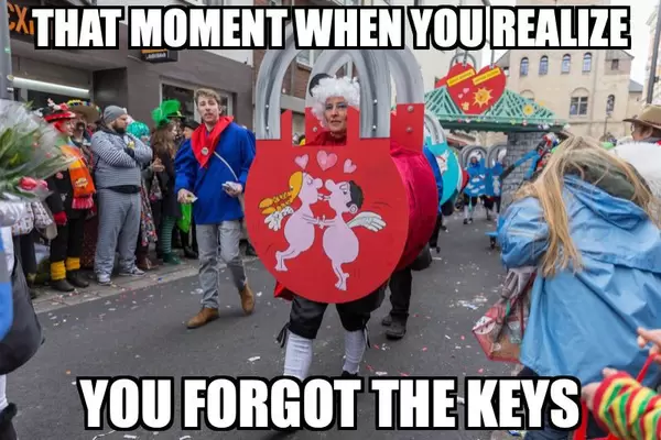 That moment when you realize, you forgot the keys