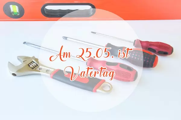 Vatertag. 25.05.2017