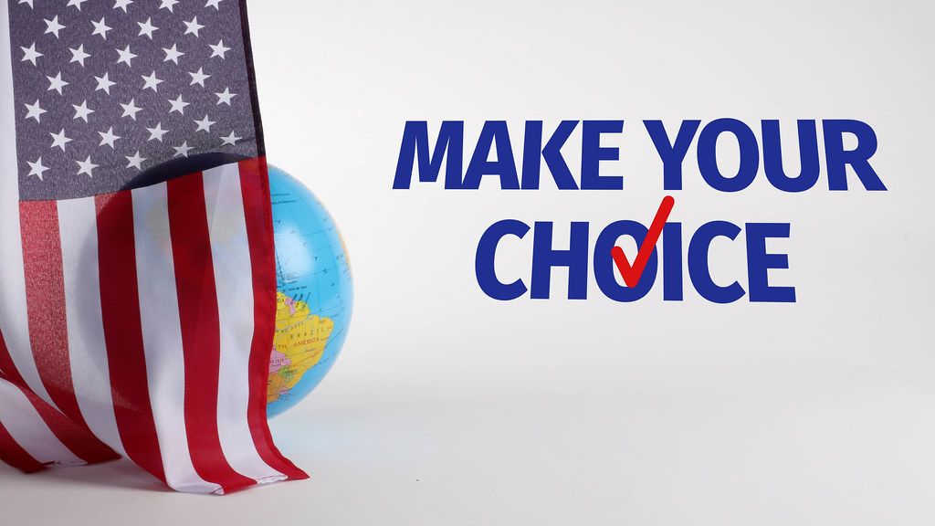 American flag with globe and Make your choice text