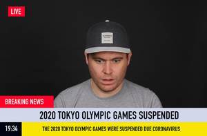 Breaking News: 2020 Tokyo Olympic Games Suspended