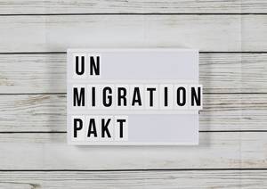 UN-Migrationspakt: Unklarheiten, Unwahrheiten und Fakten